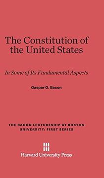 portada The Constitution of the United States (Bacon Lectureship at Boston University - First) 