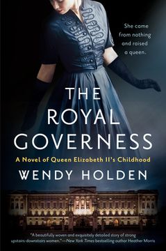portada The Royal Governess: A Novel of Queen Elizabeth Ii'S Childhood (in English)