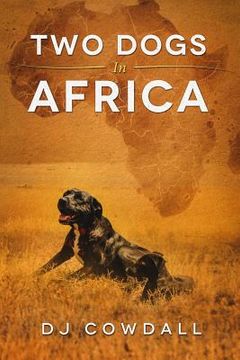 portada Two Dogs In Africa (in English)