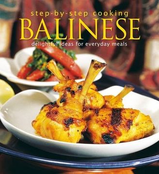 portada Step-By-Step Cooking: Balinese: Delightful Ideas for Everyday Meals 