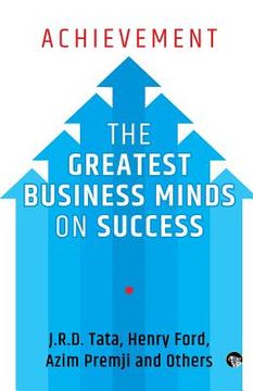 portada Achievement: The Greatest Business Minds on Success (en Inglés)