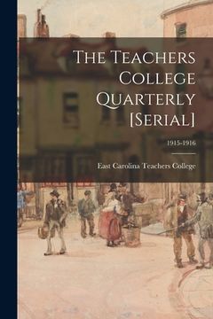 portada The Teachers College Quarterly [serial]; 1915-1916