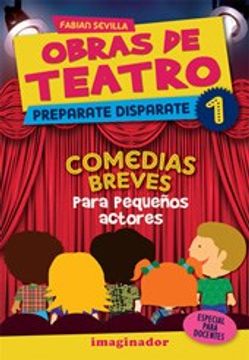 portada 1. Obras de Teatro Preparate Disparate. Comedias Breves Para Pequeños Actores (in Spanish)