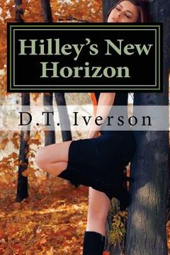 portada Hilley's New Horizon: The Modern Erotic Epic Series: Book Four (en Inglés)