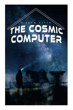 portada The Cosmic Computer: Terro-Human Future History Novel (en Inglés)