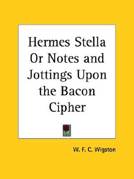 portada hermes stella or notes and jottings upon the bacon cipher