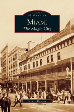 portada Miami: The Magic City (en Inglés)