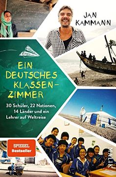 portada Ein Deutsches Klassenzimmer: 30 Schüler, 22 Nationen, 14 Länder und ein Lehrer auf Weltreise (en Alemán)
