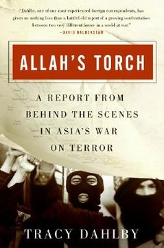 portada allah's torch: a report from behind the scenes in asia's war on terror (en Inglés)