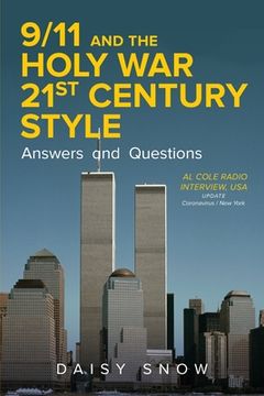 portada 9/11 and the Holy War, 21st Century Style - Answers and Questions: Al Cole radio interview, USA (en Inglés)