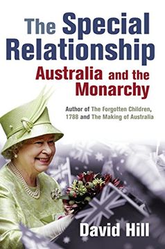 portada The Special Relationship: Australia and the Monarchy (en Inglés)