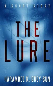 portada The Lure: A Short Story (in English)