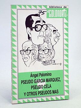 portada Pseudo García Márquez, Pseudo Cela y Otros Pseudos más
