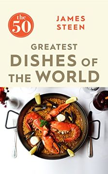 portada The 50 Greatest Dishes of the World