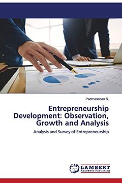 portada Entrepreneurship Development: Observation, Growth and Analysis: Analysis and Survey of Entrepreneurship (en Inglés)