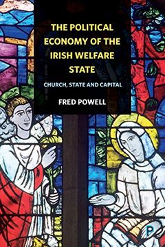 portada The Political Economy of the Irish Welfare State: Church, State and Capital