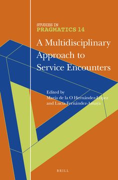 A Multidisciplinary Approach to Service Encounters (en Inglés)
