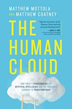 portada The Human Cloud: How Today'S Changemakers use Artificial Intelligence and the Freelance Economy to Transform Work (in English)