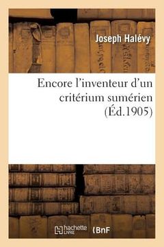 portada Encore l'Inventeur d'Un Critérium Sumérien (en Francés)