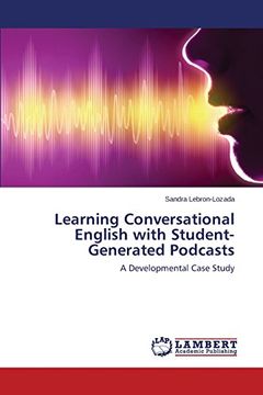 portada Learning Conversational English with Student-Generated Podcasts