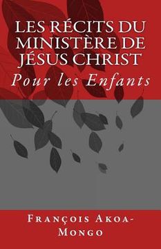 portada Les Récits du Ministère de Jésus Christ: Pour les Enfants (in French)