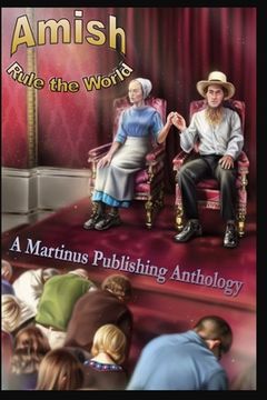 portada Amish Rule the World (en Inglés)