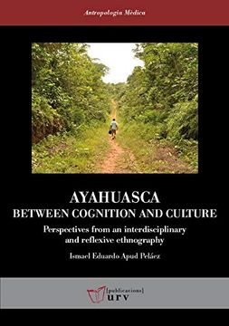 portada Ayahuasca: Between Cognition and Culture (en Inglés)