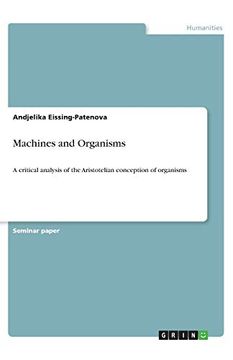 portada Machines and Organisms: A Critical Analysis of the Aristotelian Conception of Organisms (in English)