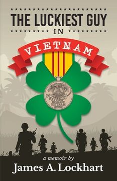 portada The Luckiest Guy in Vietnam: Volume 1 (en Inglés)