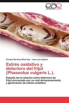 portada estr s oxidativo y deterioro del frijol (phaseolus vulgaris l.).