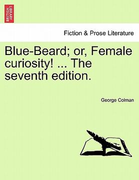 portada blue-beard; or, female curiosity! ... the seventh edition. (en Inglés)
