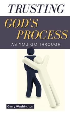 portada Trusting God's Process As You Go Through (en Inglés)
