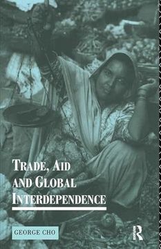 portada Trade, aid and Global Interdependence (Routledge Introductions to Development) (in English)