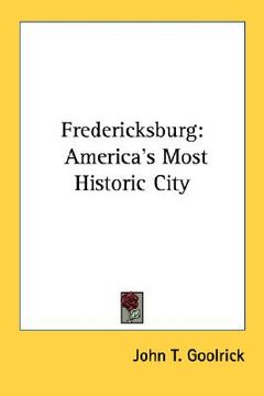 portada fredericksburg: america's most historic city (in English)