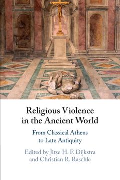 portada Religious Violence in the Ancient World: From Classical Athens to Late Antiquity (in English)