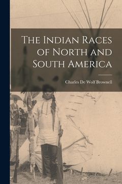 portada The Indian Races of North and South America (in English)