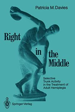 portada Right in the Middle: Selective Trunk Activity in the Treatment of Adult Hemiplegia 