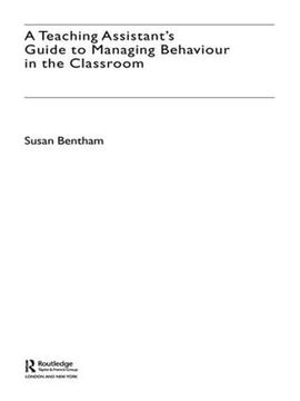 portada A Teaching Assistant's Guide to Managing Behaviour in the Classroom