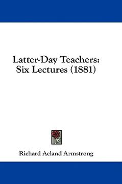 portada latter-day teachers: six lectures (1881)