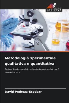 portada Metodologia sperimentale qualitativa e quantitativa (in Italian)