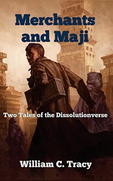 portada Merchants and Maji: Two Tales of the Dissolutionverse (in English)