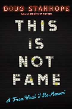 portada This is not Fame: A "From What i Re-Memoir" (en Inglés)