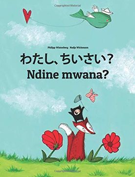 portada Watashi, Chiisai? Ndine Mwana? Japanese [Hirigana and Romaji]-Chewa (en japonés)