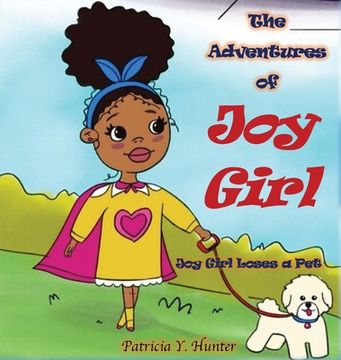 portada The Adventures of Joy Girl: Joy Girl Loses a Pet (en Inglés)