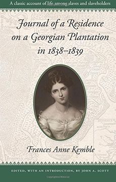 journal of a residence on a georgian plantation in 1838-1839 (en Inglés)