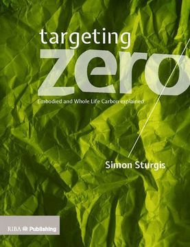 portada Targeting Zero: Whole Life and Embodied Carbon Strategies for Design Professionals