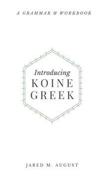 portada Introducing Koine Greek: A Grammar & Workbook (en Inglés)