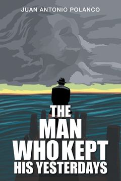 portada The Man Who Kept His Yesterdays (en Inglés)