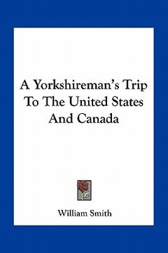 portada a yorkshireman's trip to the united states and canada