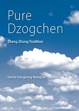 portada Pure Dzogchen: Zhang Zhung Tradition (in English)